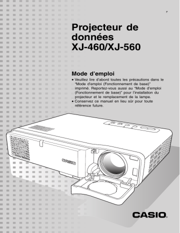 Manuel utilisateur | Casio XJ-460, XJ-560 Mode d'emploi | Fixfr
