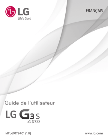 LG G3 s white | LG G3 S | LG G3 s gold | G3 s | G3 s D722 | G3 s D722 blanco | G3 S (D722) | G-серии G3S LTE  - D722 | G3 s D722 oro | LG G-серии G3S LTE  - LGD722 Manuel du propriétaire | Fixfr