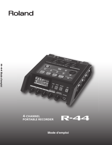 Roland R-44 4-Channel Portable Recorder Manuel du propriétaire | Fixfr