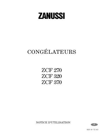 ZCF370 | ZCF270 | Zanussi ZCF320 Manuel utilisateur | Fixfr