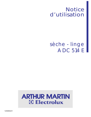 ARTHUR MARTIN ELECTROLUX ADC514E Manuel utilisateur | Fixfr