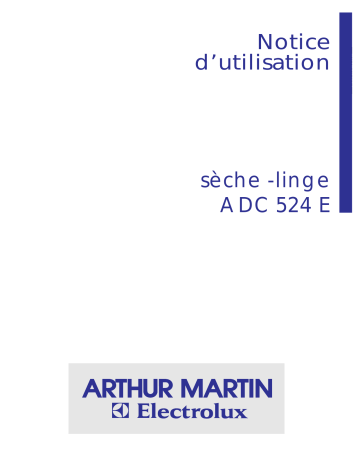 ARTHUR MARTIN ELECTROLUX ADC524E Manuel utilisateur | Fixfr
