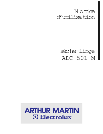 ARTHUR MARTIN ELECTROLUX ADC501M Manuel utilisateur | Fixfr