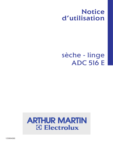 ARTHUR MARTIN ELECTROLUX ADC516E Manuel utilisateur | Fixfr