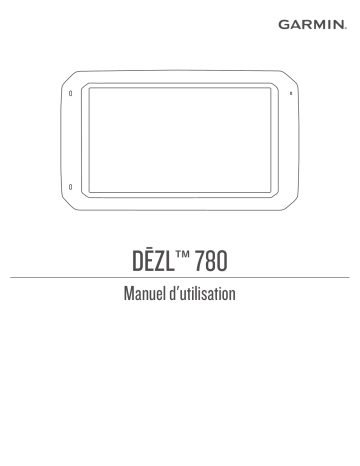 Garmin dēzl™ 780 LMT-S Manuel utilisateur | Fixfr