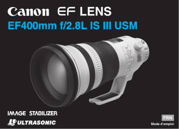 EF 400mm f/2.8L IS III USM | Canon EF400mm F2.8L IS III USM Manuel utilisateur | Fixfr
