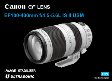 Canon EF 100-400mm f/4.5-5.6L IS II USM Manuel utilisateur | Fixfr