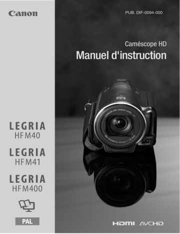 Canon LEGRIA HF M40 Manuel utilisateur | Fixfr
