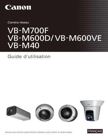 VB-M40 | Canon VB-M700F Manuel utilisateur | Fixfr