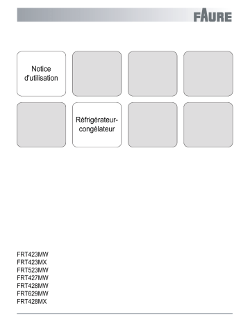 FRT423MW | FRT427MW | FRT629MW | FRT523MW | FRT423MX | FRT428MX | Mode d'emploi | Faure FRT428MW Manuel utilisateur | Fixfr