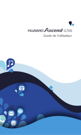 Mode d'emploi | Huawei G700-U10 Manuel utilisateur | Fixfr
