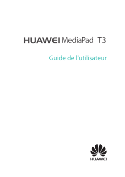 Huawei HUAWEI MediaPad T3 Manuel utilisateur