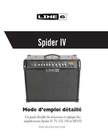 Spider IV HD150 | Spider IV 120 | Mode d'emploi | Line 6 Spider IV 75 Manuel utilisateur | Fixfr