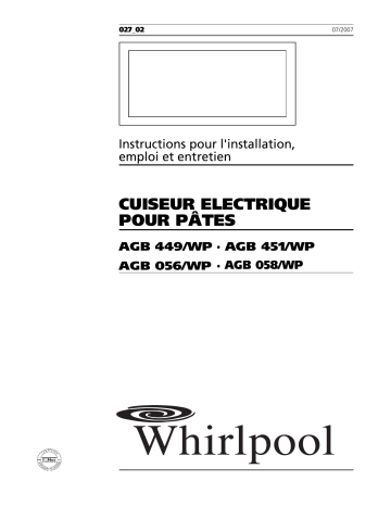AGB 451/WP | AGB 449/WP | AGB 056/WP | Mode d'emploi | Whirlpool AGB 058/WP Manuel utilisateur | Fixfr