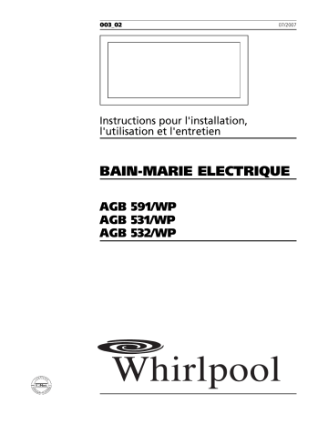AGB 532/WP | AGB 531/WP | Whirlpool AGB 591/WP Guide d'installation | Fixfr