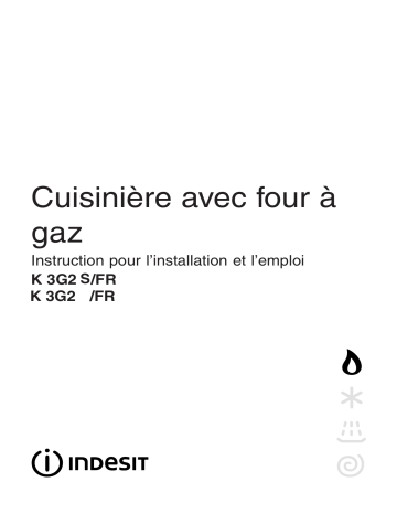 K3G2S(W)/FR | Mode d'emploi | Indesit K3G2S(X)/FR Manuel utilisateur | Fixfr