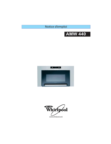AMW 440 IX | AMW 440 WH | Mode d'emploi | Whirlpool AMW 440 BL Manuel utilisateur | Fixfr