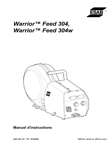 Warrior™ Feed 304w | ESAB Warrior™ Feed 304 Manuel utilisateur | Fixfr