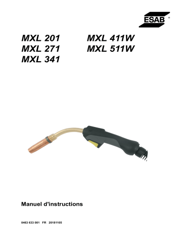 MXL 411W | MXL 201 | MXL 511W | MXL 271 | ESAB MXL 341 Manuel utilisateur | Fixfr