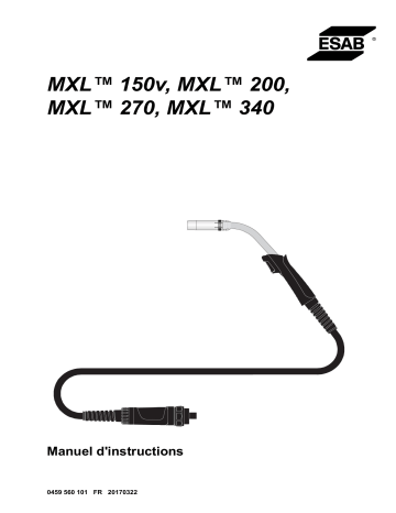 MXL™ 270 | MXL™ 200 | MXL™ 150v | ESAB MXL™ 340 Manuel utilisateur | Fixfr