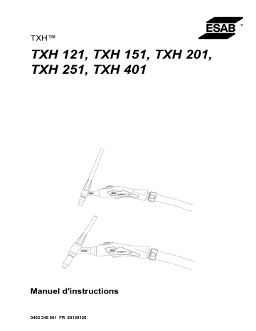 TXH 121 | TXH 251 | TXH 201 | TXH 401 | ESAB TXH 151 Manuel utilisateur | Fixfr
