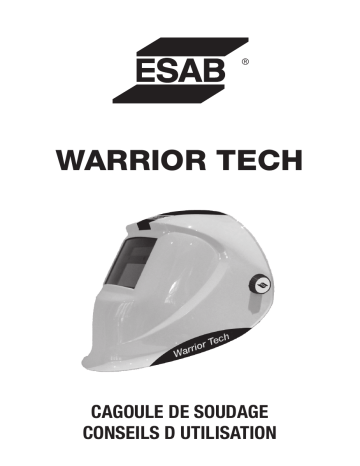 ESAB Warrior Tech welding helmet Manuel utilisateur | Fixfr