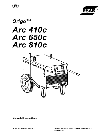 Arc 810c - Origo™ Arc 410c | Arc 410c | Origo™ Arc 810c | Origo™ Arc 650c | ESAB Arc 650c Manuel utilisateur | Fixfr