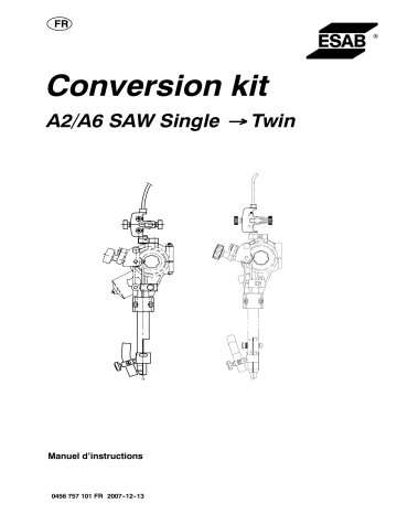ESAB Conversion kit A2 / A6 SAW SINGEL → TWIN Manuel utilisateur | Fixfr
