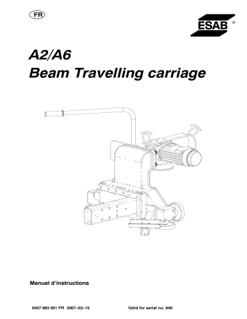 ESAB A2/A6 Beam Travelling Carriage Manuel utilisateur | Fixfr