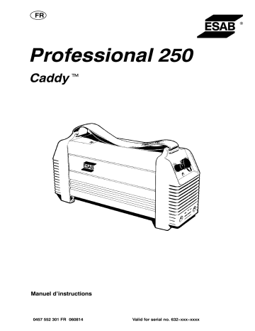 ESAB Professional 250 Caddy Manuel utilisateur | Fixfr