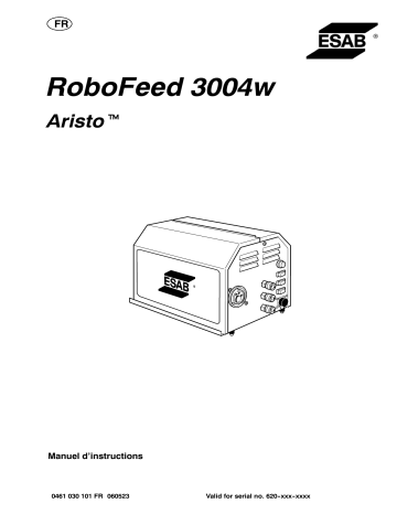 ESAB RoboFeed 3004w - Aristo RoboFeed 3004w Manuel utilisateur | Fixfr