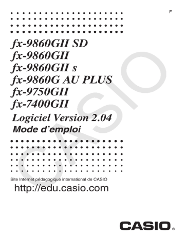 fx-9860G AU PLUS | fx-9750GII | FX-7400GII | Casio fx-9860GII, fx-9860GII SD Manuel utilisateur | Fixfr