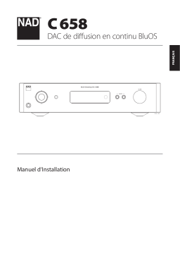 NAD C 658 BluOS Streaming DAC Manuel utilisateur