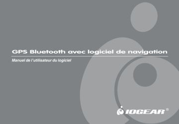 iogear GBGPS201 Bluetooth GPS Manuel utilisateur | Fixfr