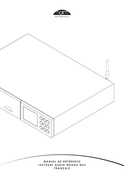 Naim NDS Manuel utilisateur