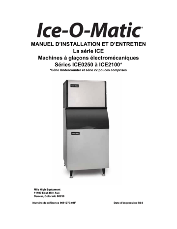 ICE0320 | ICE0305 | ICE0400 | ICE0726 | ICE0325 | ICE0520 | ICE0525 | ICE0606 | ICE0500 | ICE0605 | ICE0405 | Ice-O-Matic ICE0250 Modular Cuber Manuel utilisateur | Fixfr