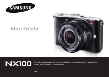 Samsung NX100 Manuel utilisateur | Fixfr