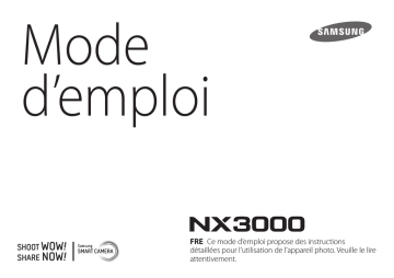 Samsung NX3000 Manuel utilisateur | Fixfr