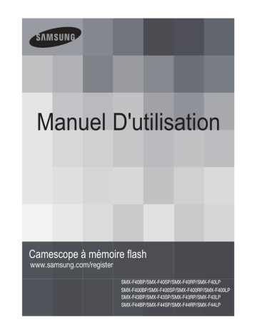 SMX-F44SP | SMX-F40BP | SMX-F43RP | SMX-F400SP | SMX-F43SP | SMX-F43BP | SMX-F44RP | SMX-F40SP | SMX-F44LP | SMX-K40SP | SMX-K40BP | SMX-F400BP | SMX-F40LP | SMX-F44BP | SMX-F400RP | SMX-F43LP | Samsung SMX-F40RP Manuel utilisateur | Fixfr