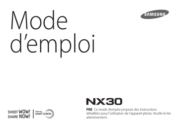 Samsung NX30 Manuel utilisateur | Fixfr