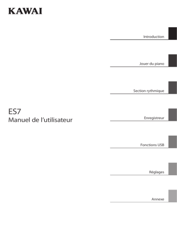 ES7 | CS10 | CS7 | MP10 | CA58 | CS4 | MP6 | CS3 | CA95 | CA63 | CA93 | CA48 | CA98 | CA67 | CA97 | CA65 | KDP110 | MP11 | CL26 | KCP90 | CS8 | CS9 | MP7 | CS11 | Novus NV10 | CS6 | CA78 | MP7SE | CL36 | Manuel du propriétaire | Kawai ES8 Manuel utilisateur | Fixfr