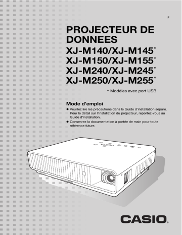 Manuel utilisateur | Casio XJ-M140, XJ-M145, XJ-M150, XJ-M155, XJ-M240, XJ-M245, XJ-M250, XJ-M255 (SerialNumber: B9***B) Mode d'emploi | Fixfr