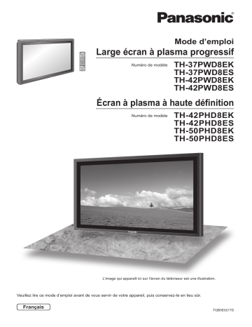 TH42PHD8ES | TH42PHD8EK | TH50PHD8ES | TH37PWD8EK | TH50PHD8EK | TH42PWD8EK | TH42PWD8ES | Mode d'emploi | Panasonic TH37PWD8ES Operating instrustions | Fixfr