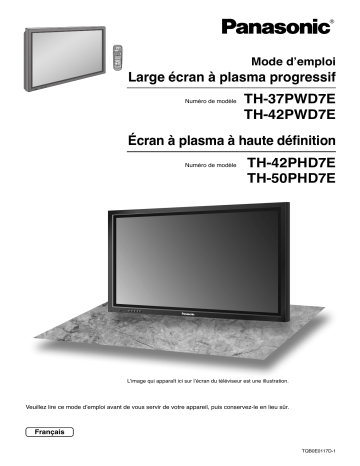 TH50PHD7EK | TH37PWD7EK | TH42PWD7ES | TH50PHD7ES | TH42PWD7EK | Mode d'emploi | Panasonic TH42PHD7EK Operating instrustions | Fixfr