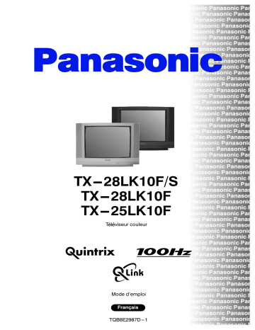 TX28LK10F | TX28LK10FS | Mode d'emploi | Panasonic TX25LK10F Operating instrustions | Fixfr