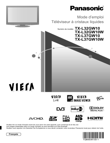 TXL32GW10 | TXL32GW10W | Mode d'emploi | Panasonic TXL37GW10W Operating instrustions | Fixfr