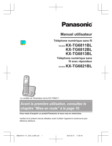 KXTG6821BL | KXTG6812BL | KXTG6813BL | Mode d'emploi | Panasonic KXTG6811BL Operating instrustions | Fixfr