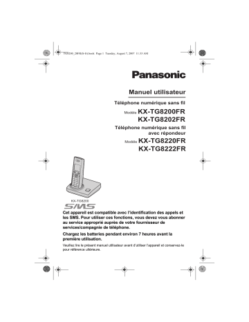 KXTG8200FR | KXTG8222FR | KXTG8202FR | Mode d'emploi | Panasonic KXTG8220FR Operating instrustions | Fixfr