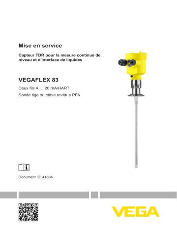 Mode d'emploi | Vega VEGAFLEX 83 TDR sensor for continuous level and interface measurement of liquids Operating instrustions | Fixfr