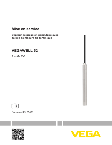 Mode d'emploi | Vega VEGAWELL 52 Submersible pressure transmitter with ceramic measuring cell Operating instrustions | Fixfr
